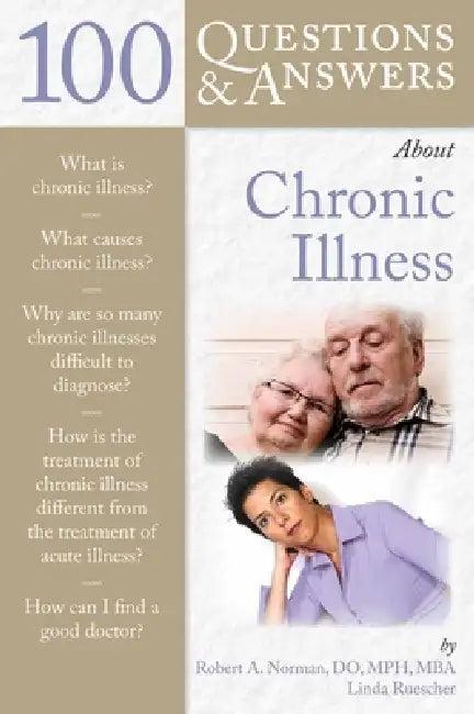 100 Questions & Answers about Chronic Illness (English, Robert A. Norman | Linda Ruescher)