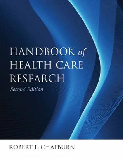 Handbook for Health Care Research (English, Robert L. Chatburn)