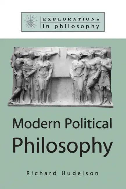 Modern Political Philosophy (English, Richard Hudelson)