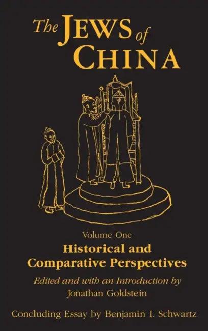 The Jews of China (English, Jonathan Goldstein | Benjamin I. Schwartz)