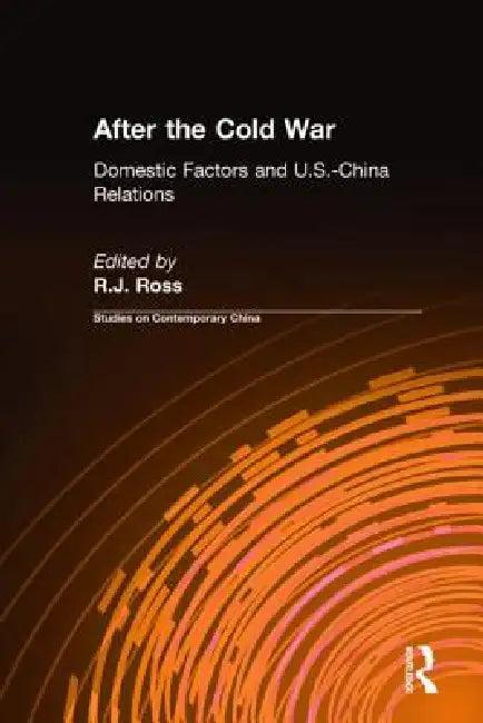 After the Cold War (English, R. J. Ross)