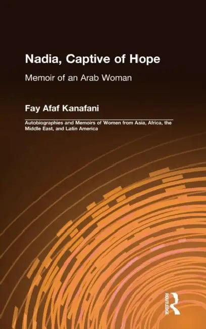 Nadia, Captive of Hope (English, Fay Afaf Kanafani)