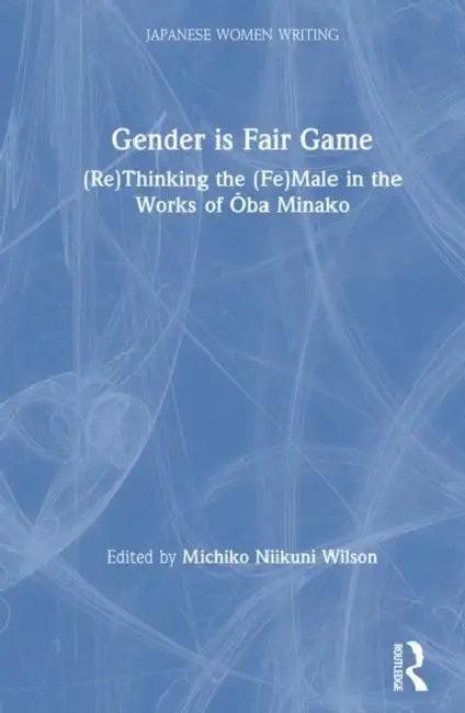 Gender Is Fair Game (English, Michiko N. Wilson)