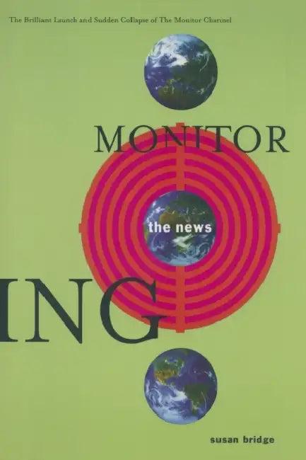 Monitoring the News (English, Susan Bridge)