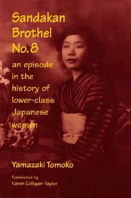 Sandakan Brothel No.8 (English, Tomoko Yamazaki | Karen F. Colligan-Taylor)