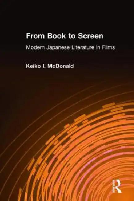 From Book to Screen (English, Keiko I. Mcdonald)