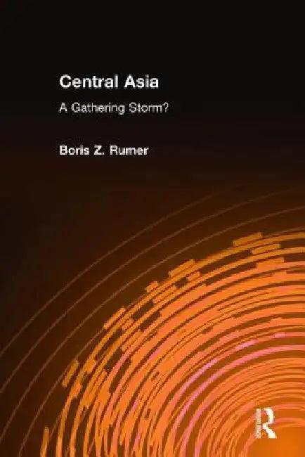 Central Asia (English, Boris Z. Rumer)