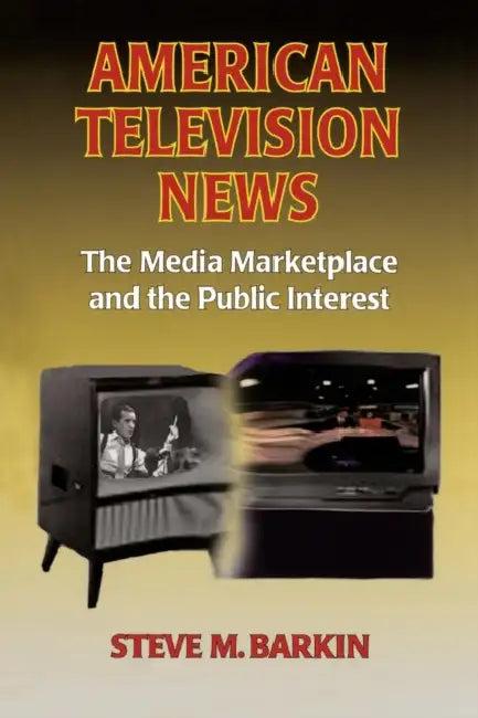 American Television News (English, Steve M. Barkin)