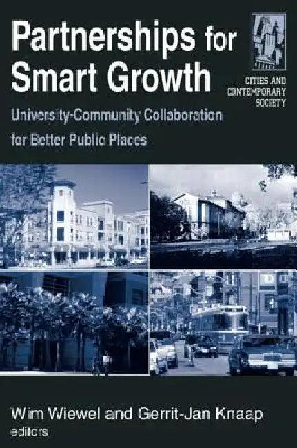 Partnerships for Smart Growth (English, Wim Wiewel | Gerrit Knaap)
