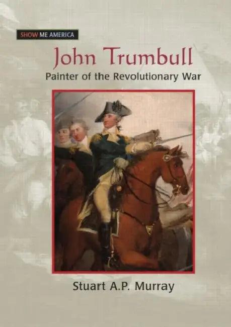 John Trumbull (English, Murray Stuart A P)