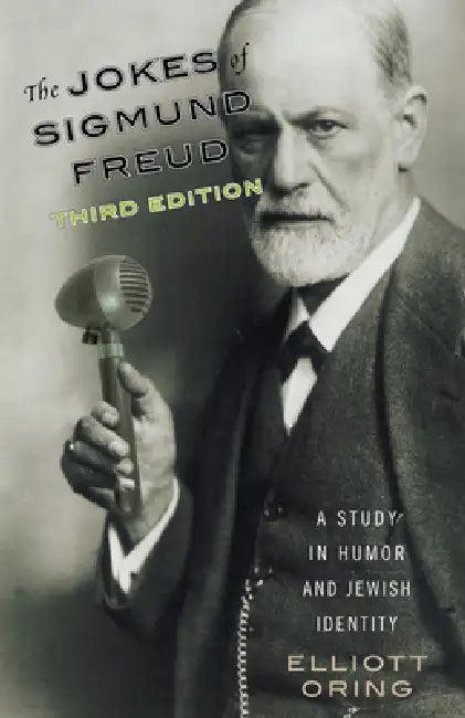 Jokes of Sigmund Freud (English, Elliott Oring)
