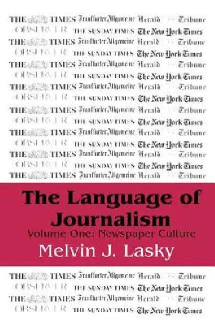 The Language of Journalism (English, Melvin J. Lasky)