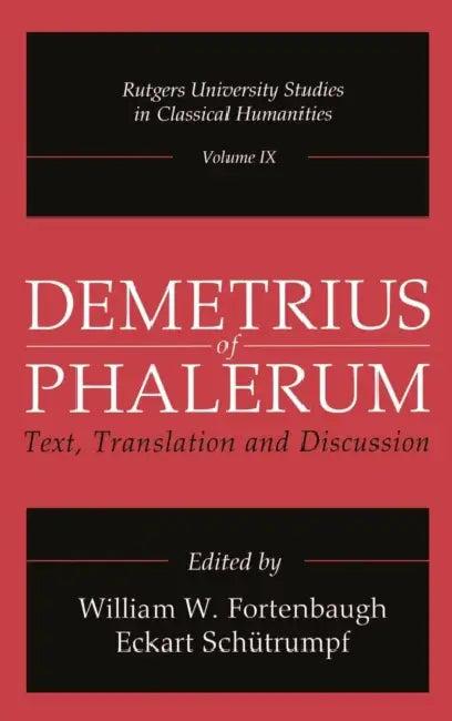 Demetrius of Phalerum (English, William W. Fortenbaugh | Eckart Schütrumpf)