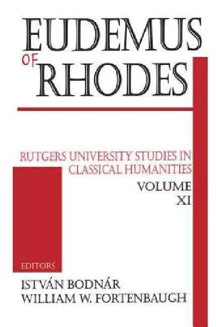 Eudemus of Rhodes (English, William W. Fortenbaugh)