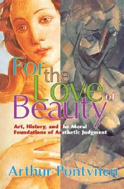 For the Love of Beauty (English, Arthur Pontynen)