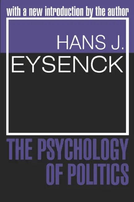 The Psychology of Politics (English, Hans J. Eysenck)