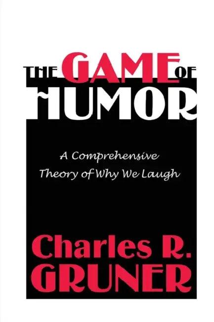 The Game of Humor (English, Charles R. Gruner)