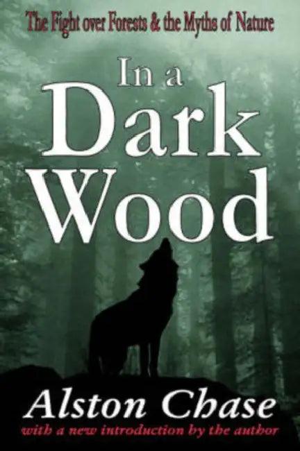 In a Dark Wood (English, Alston Chase)