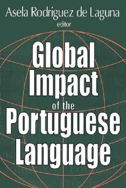 Global Impact of the Portuguese Language (English, Asela de Laguna)