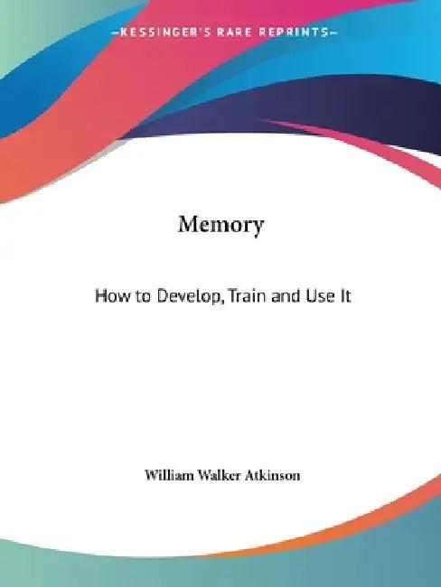 Memory (English, William Walker Atkinson)