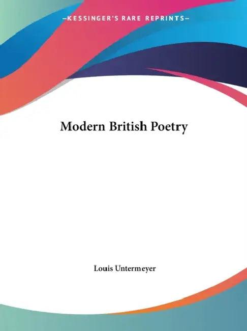 Modern British Poetry (English, Louis Untermeyer)