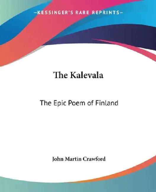 The Kalevala (English, John Martin Crawford)