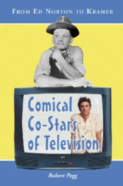 Comical Co-Stars of Television (English, Robert Pegg)