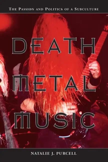 Death Metal Music (English, Natalie J. Purcell)