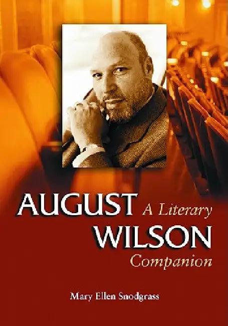 August Wilson (English, Mary Ellen Snodgrass)