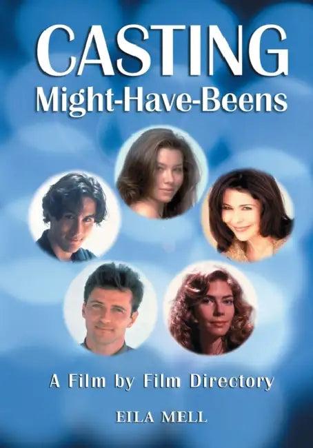 Casting Might-Have-Beens (English, Eila Mell)