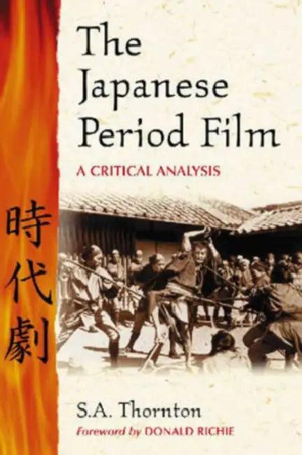The Japanese Period Film (English, S. a. Thornton)