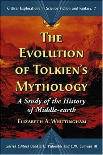 The Evolution of Tolkien's Mythology (English, Elizabeth a. Whittingham | Donald E. Palumbo | C. W. Sullivan III)