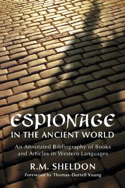 Espionage in the Ancient World (English, R. M. Sheldon)