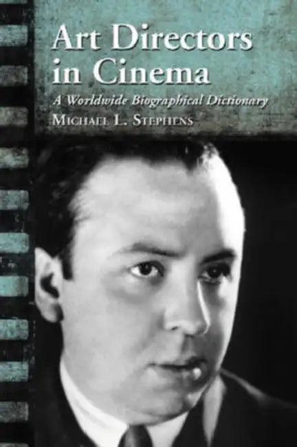 Art Directors in Cinema (English, Michael L. Stephens)