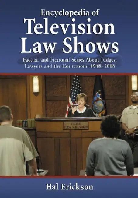 Encyclopedia of Television Law Shows (English, Hal Erickson)