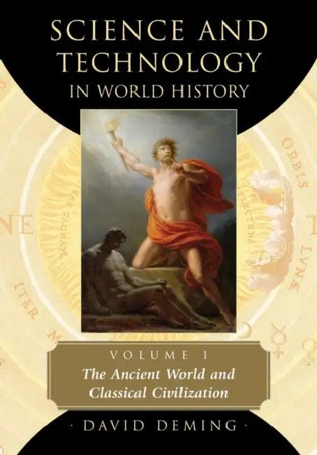 Science and Technology in World History, Volume 1 (English, David Deming)