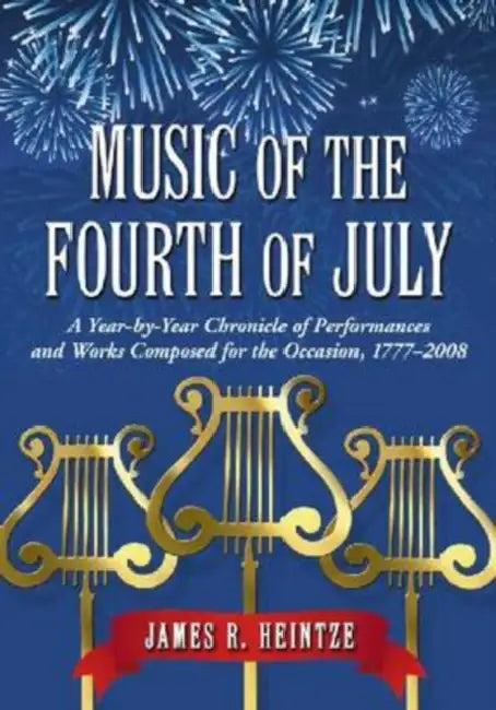 Music of the Fourth of July (English, James R. Heintze)