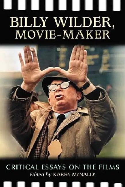 Billy Wilder, Movie-Maker (English, Karen McNally)