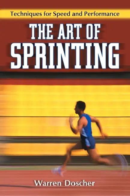 The Art of Sprinting (English, Warren Doscher)