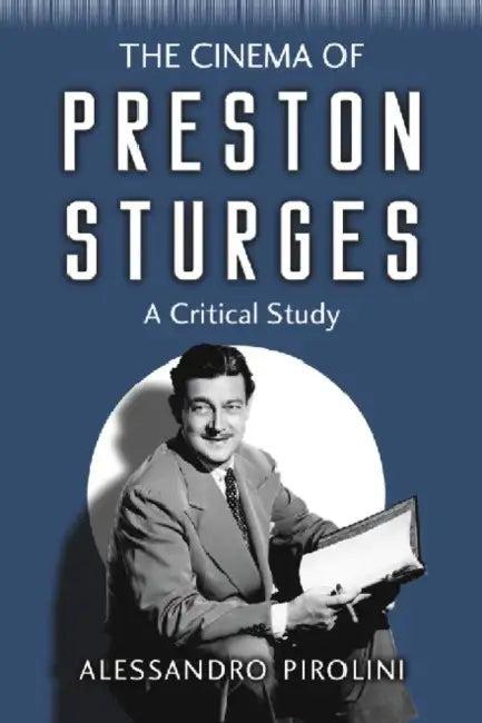 The Cinema of Preston Sturges (English, Alessandro Pirolini)