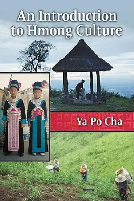 An Introduction to Hmong Culture (English, Ya Po Cha)