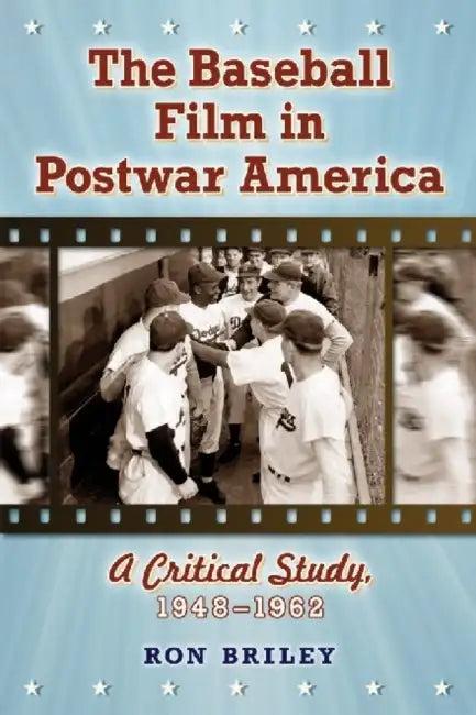 The Baseball Film in Postwar America (English, Ron Briley)