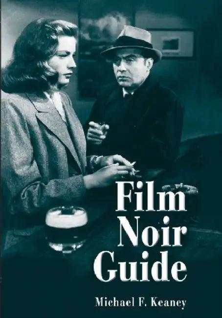 Film Noir Guide (English, Michael F. Keaney)