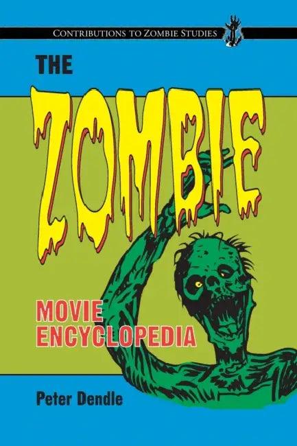 The Zombie Movie Encyclopedia (English, Peter Dendle)