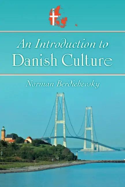 An Introduction to Danish Culture (English, Norman Berdichevsky)