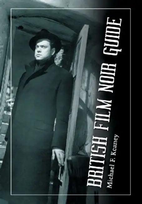British Film Noir Guide (English, Michael F. Keaney)