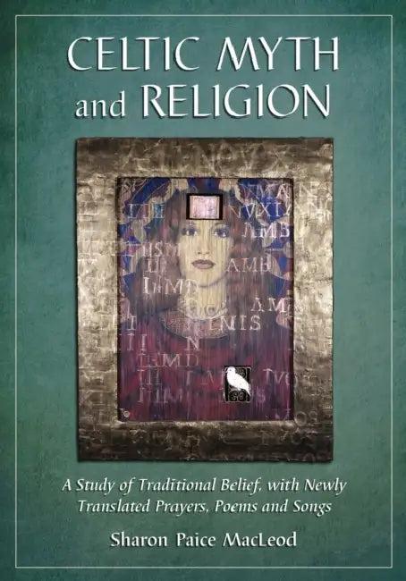 Celtic Myth and Religion (English, Sharon Paice MacLeod)