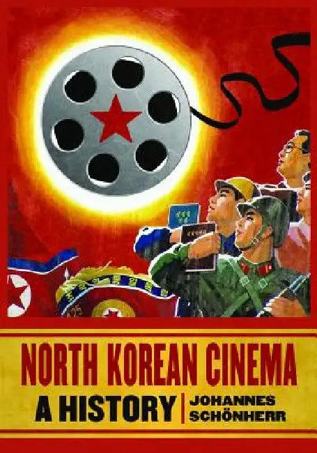 North Korean Cinema (English, Johannes Schönherr)