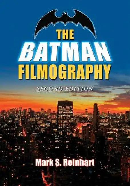 The Batman Filmography, 2d ed. (English, Mark S. Reinhart)