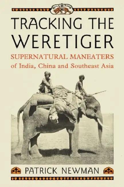 Tracking the Weretiger (English, Patrick Newman)